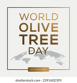 World Olive Tree Day, held on 26 November.