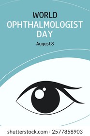 World Ophthalmologist Day. August 8. Vertical medical banner, card, poster, flyer, presentation.