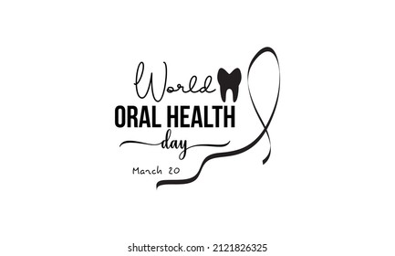 World Oral Health Day. Health awareness brush calligraphy concept vector template for banner, card, poster, background.