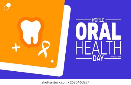 World Oral Health Day. March 20. This holiday-themed design is perfect for backgrounds, banners, greeting cards, posters with text inscription, Classic social media posts.