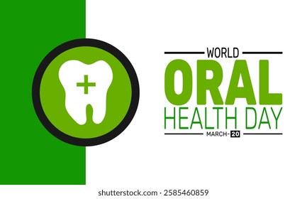 World Oral Health Day. March 20. This holiday-themed design is perfect for backgrounds, banners, greeting cards, posters with text inscription, Classic social media posts.