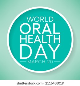 World Oral Health day is observed annually on March 20, a year long campaign dedicated to raising global awareness of the issues around oral health and the importance of oral hygiene. Vector art