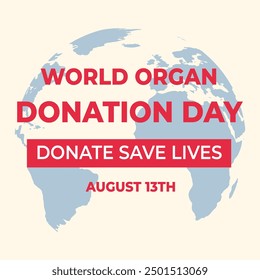 World Organ Donation Day for liver, heart, kidneys, Eyes, lungs, and stomach Transplantation, World Organ Donation Day is on the 13th of August. Vector template Design.