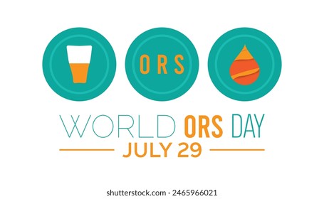 World ORS day every year in July. Template for background, banner, card, poster with text inscription.