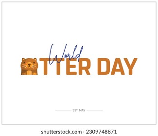 Día Mundial del Otter, Día de la Otter, Día Internacional, 31 de mayo, Concepto, Editable, Diseño Tipográfico, Tipografía, Vector, Eps, Icono, Diseño Corporativo, Fondo, Texto, Textura