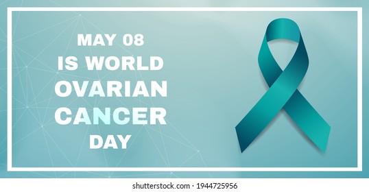 World ovarian cancer awareness day concept. Banner template with teal ribbon and text.  Vector illustration.