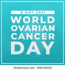 world ovarian cancer day may 8th, modern creative banner, sign, design concept, social media post, template with white text on an abstract blue background. 