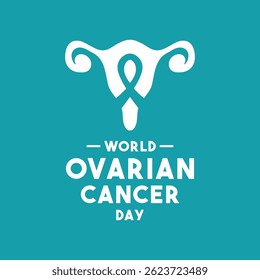 World Ovarian Cancer Day. May. Flat design vector. Banner, card, background. Eps 10.