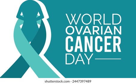 world ovarian cancer day observed every year in May. Template for background, banner, card, poster with text inscription.