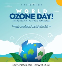 World Ozone Day background, banner, social media post. 16th September Ozone day banner, post with an earth globe protected by a layer. The day commemorate the signing of the Montreal Protocol in 1987