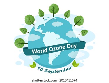 World Ozone Day is Commemorated Every September 16 To Raise Public Awareness About Of The Earth Layer And Protecting Environment. Background Vector Illustration