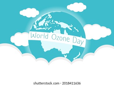 World Ozone Day is Commemorated Every September 16 To Raise Public Awareness About Of The Earth Layer And Protecting Environment. Background Vector Illustration