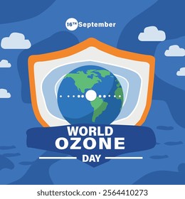 A World Ozone Day design featuring a shield around Earth, symbolizing the protection of the ozone layer, set against a blue background with clouds and text highlighting the event on 16th September