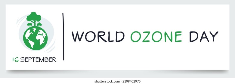 World Ozone day, held on 16 September.