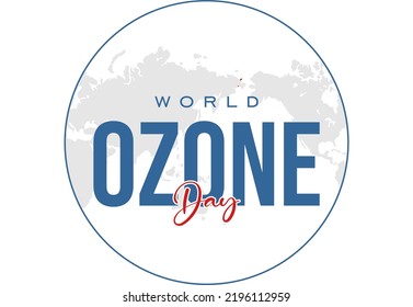 World Ozone Day, Holiday concept. Template for background, banner, card, poster, t-shirt with text inscription