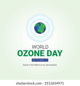 World Ozone day International Day for the Preservation of the Ozone Layer, world map vector design concept. Creative illustration , September 16