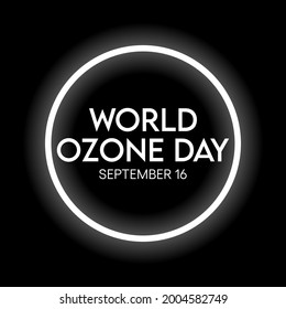 World Ozone day is observed every year on September 16 to spread awareness among people about the depletion of Ozone Layer and find possible solutions to preserve it. Vector illustration