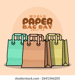 World Paper Bag Day to celebrate on July 12th. Three paper bags in different colors with bold text on beige background. Fighting environmental pollution from plastic materials.
