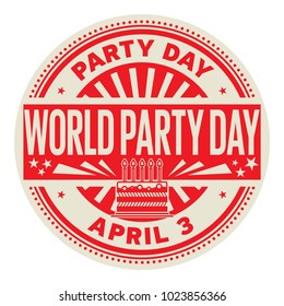 World Party Day, April 3, rubber stamp, vector Illustration