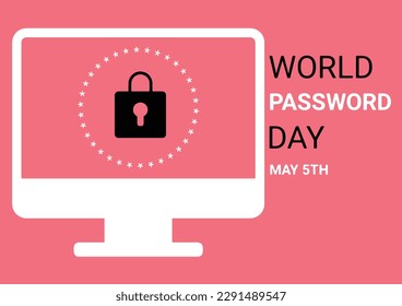 World Password Day concept. Lock on computer monitor screen. May 5Th. Template for background, banner, card, poster with text inscription. Vector illustration.