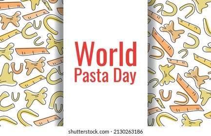 World Pasta Day. Design suitable for greeting card poster and banner