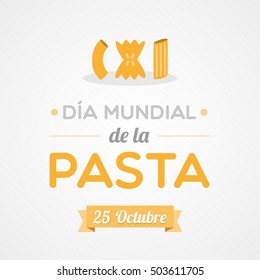 World Pasta Day in Spanish. Pasta symbols. October 25. Vector illustration, flat design
