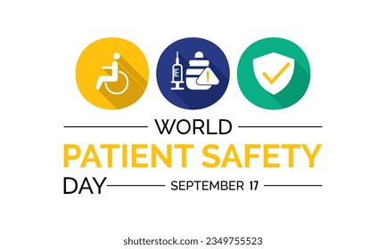 World Patient Safety Day Advances Global Awareness, Collaboration, and Commitment to Safer Care Practices. Elevating Healthcare Standards vector illustration banner template.