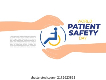 World patient safety day background with two hands and safety symbol on september 17.
