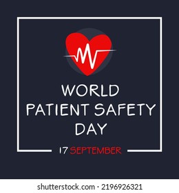 World Patient Safety Day, Held On 17 September.