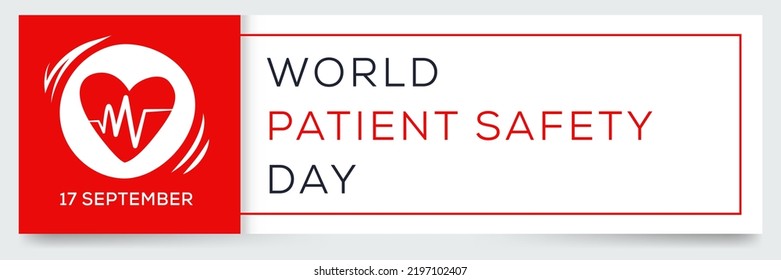 World Patient Safety Day, Held On 17 September.