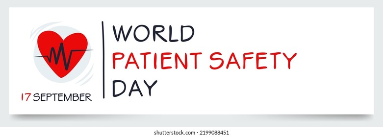 World Patient Safety Day, Held On 17 September.