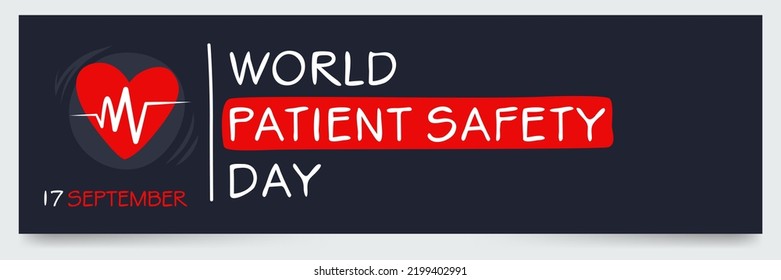 World Patient Safety Day, Held On 17 September.