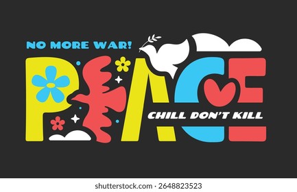World peace concept. Typographic peace, dove , and flowers. No war design in flat style.