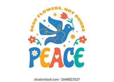 World peace concept. Typographic peace, dove , and flowers. No war design in flat style.