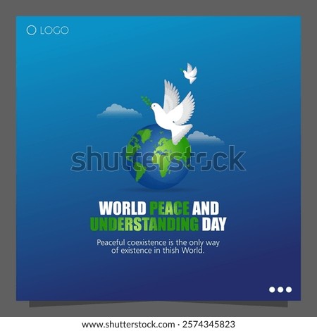 World Peace and Understanding Day is dedicated to promoting global harmony, mutual respect, and cooperation among nations