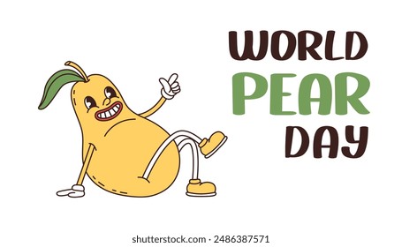 World pear day banner. Groovy funny pear fruit. Naughty anthropomorphic character pear points to the inscription. Vector illustration	