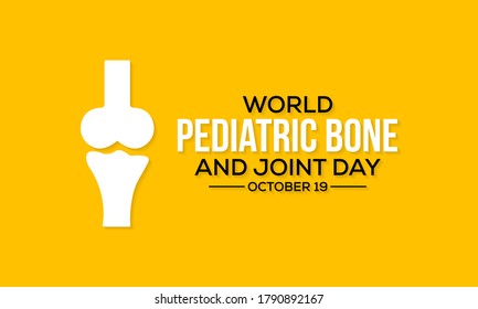 World Pediatric Bone and Joint Day on October 19th of each year spreads awareness about the impact of musculoskeletal conditions in children. Also referred to as World PB&J Day. Vector illustration.