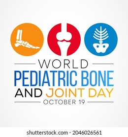 World Pediatric bone and joint day is observed every year on October 19, to spread awareness about the impact of musculoskeletal conditions in children. Vector illustration