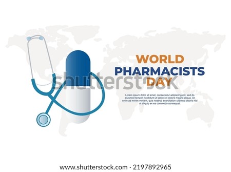 World pharmacists day background with stethoscope, earth map and drug.