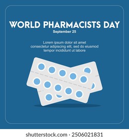 World Pharmacists Day is celebrated every September 25. Template for advertising or social media posts