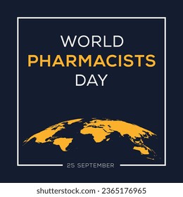 World Pharmacists Day, held on 25 September.