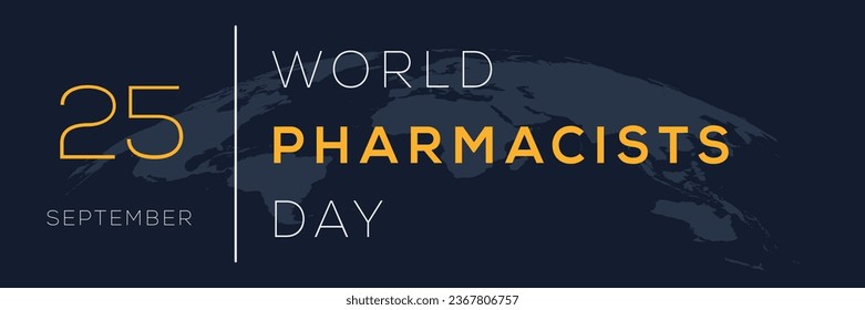 World Pharmacists Day, held on 25 September.