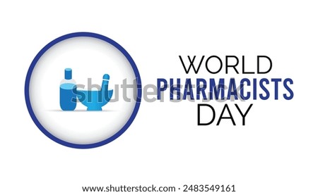 World Pharmacists day is observed every year on September. banner design template Vector illustration background design.