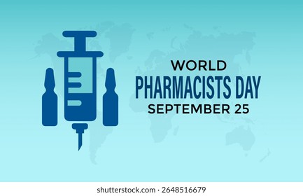 World Pharmacists Day on September 25. This day improving healthcare, ensuring safe medication use, and supporting public health worldwide. Safe medicine save live. Vector illustration. Eps 10.