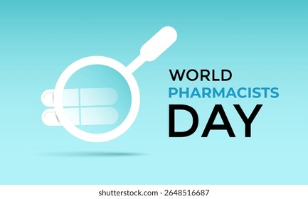 Dia Mundial do Farmacêutico em 25 de setembro. Hoje em dia, melhorar a assistência médica, garantir o uso seguro de medicamentos e apoiar a saúde pública em todo o mundo. Remédios seguros, salve ao vivo. Ilustração vetorial. Eps 10.