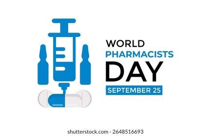 Dia Mundial do Farmacêutico em 25 de setembro. Hoje em dia, melhorar a assistência médica, garantir o uso seguro de medicamentos e apoiar a saúde pública em todo o mundo. Remédios seguros, salve ao vivo. Ilustração vetorial. Eps 10.