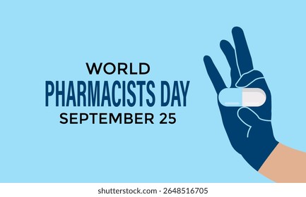 Dia Mundial do Farmacêutico em 25 de setembro. Hoje em dia, melhorar a assistência médica, garantir o uso seguro de medicamentos e apoiar a saúde pública em todo o mundo. Remédios seguros, salve ao vivo. Ilustração vetorial. Eps 10.