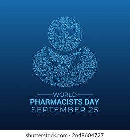 Dia Mundial do Farmacêutico em 25 de setembro. Hoje em dia, melhorar a assistência médica, garantir o uso seguro de medicamentos e apoiar a saúde pública em todo o mundo. Projetado em uma ilustração vetor estilo poli baixo Eps 10.