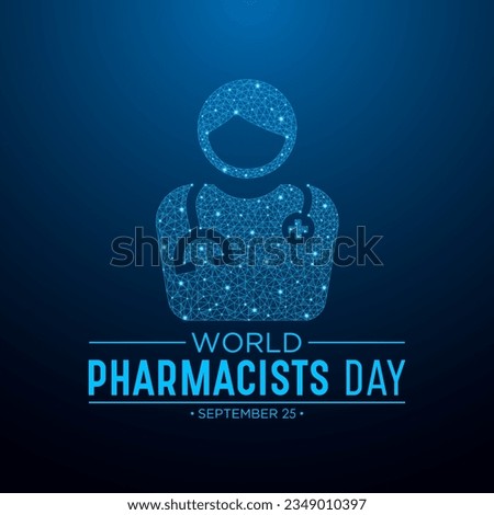World pharmacists day on september 25 is a celebration of every pharmacist, pharmaceutical scientist. Low poly style design. Geometric background. Isolated vector illustration.