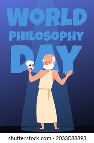 World Philosophy Day banner or poster design with character of Greek philosopher holding skull, flat vector illustration. Philosophy and education banner.